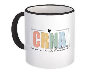 For CRNA Nurse Anesthetist : Gift Mug Medical Professional Certified Registered Cute Art