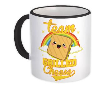 Team Grilled Cheese : Gift Mug For Hot Sandwich Lover Food Eater Teen Kid Cute Funny