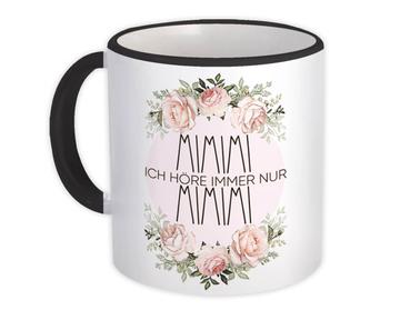 Mimimi : Gift Mug German Art Vintage Roses For Girlfriend Mom Funny Sweet Print