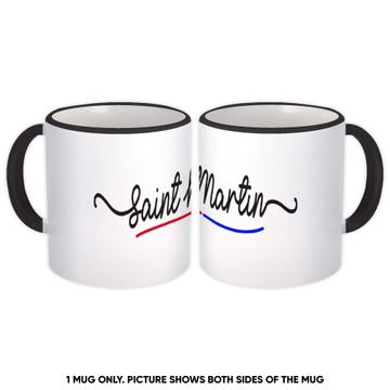 Saint Martin Flag Colors : Gift Mug Travel Expat Country Minimalist Lettering