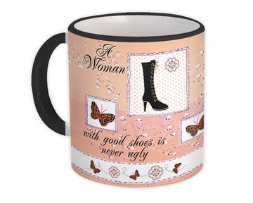 A Woman with Good Shoes : Gift Mug Fashion Decor For Her Feminine