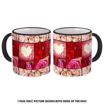 Roses Love : Gift Mug Valentines Day Mother Floral Photo Pattern For You Passion Buds