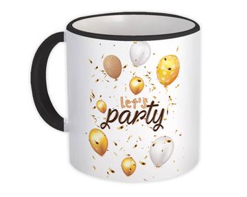 Balloons Lets Party : Gift Mug Birthday New Year