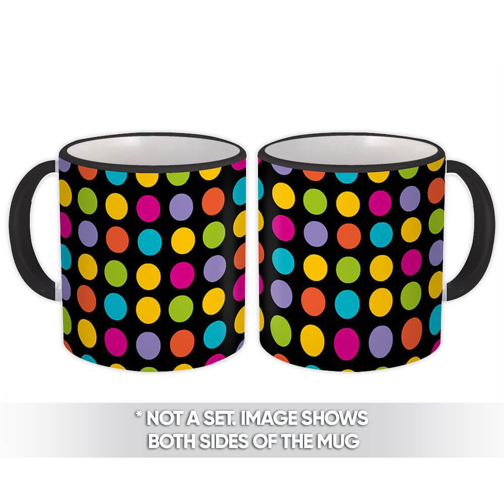 Gift Mug : Colorful Polka Dots Cute Home Decor Black Abstract Pattern Shapes