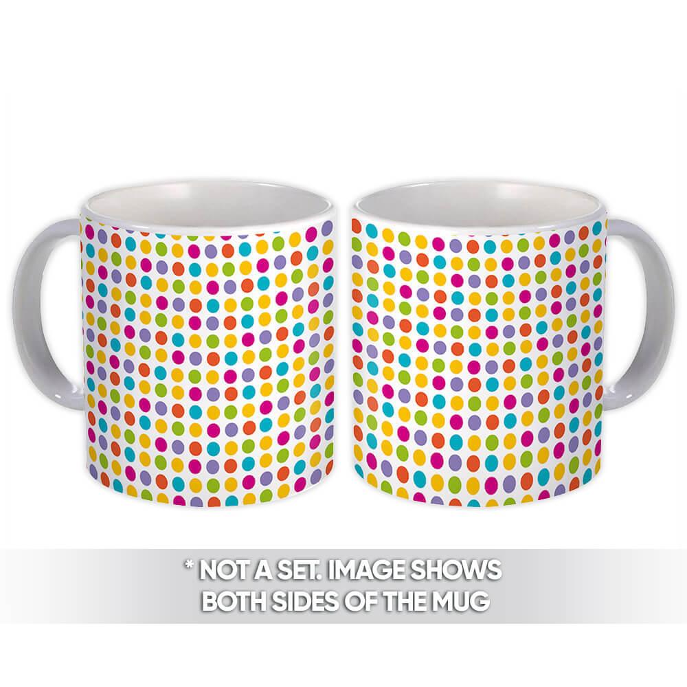 Gift Mug : Colorful Polka Dots Cute Home Decor White Abstract Pattern Shapes