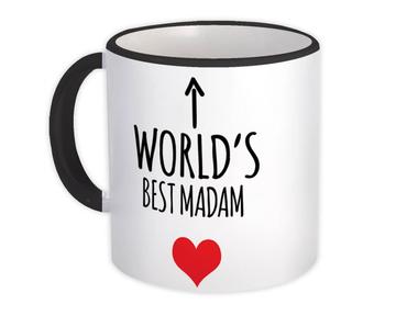 Worlds Best MADAM : Gift Mug Heart Love Family Work Christmas Birthday