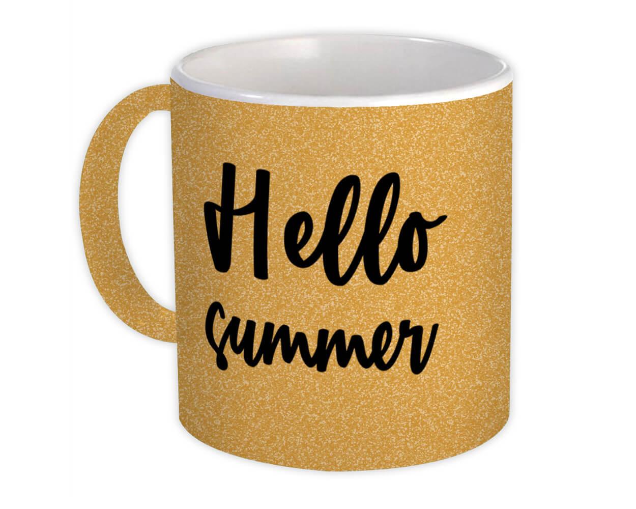 Gift Mug : Hello Summer Quote Romantic Seasons Positive Inspirational