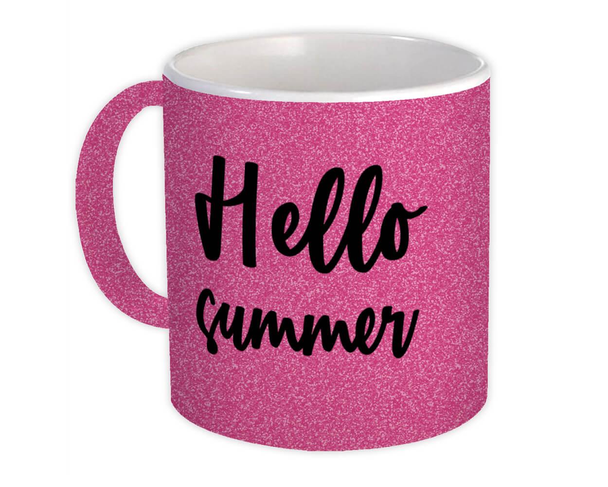 Gift Mug : Hello Summer Quote Romantic Seasons Positive Inspirational