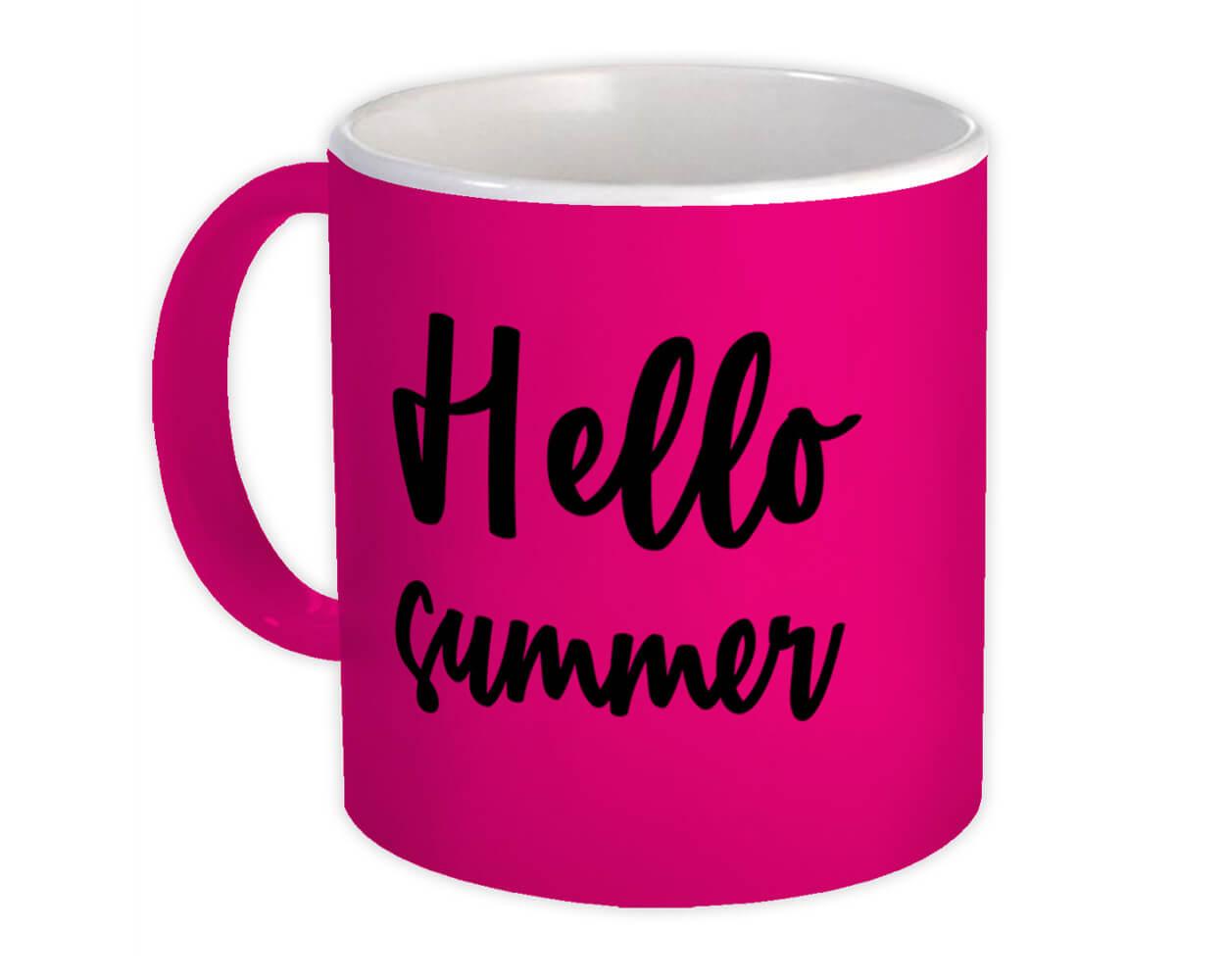 Gift Mug : Hello Summer Quote Romantic Seasons Positive Inspirational