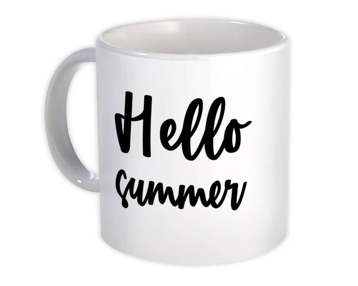 Gift Mug : Hello Summer Quote Romantic Seasons Positive Inspirational