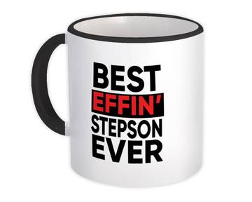 Best Effin STEPSON Ever : Gift Mug Family Funny Joke F*cking Son