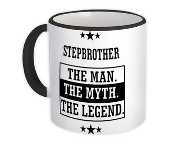 STEPBROTHER : Gift Mug The Man Myth Legend Family Christmas