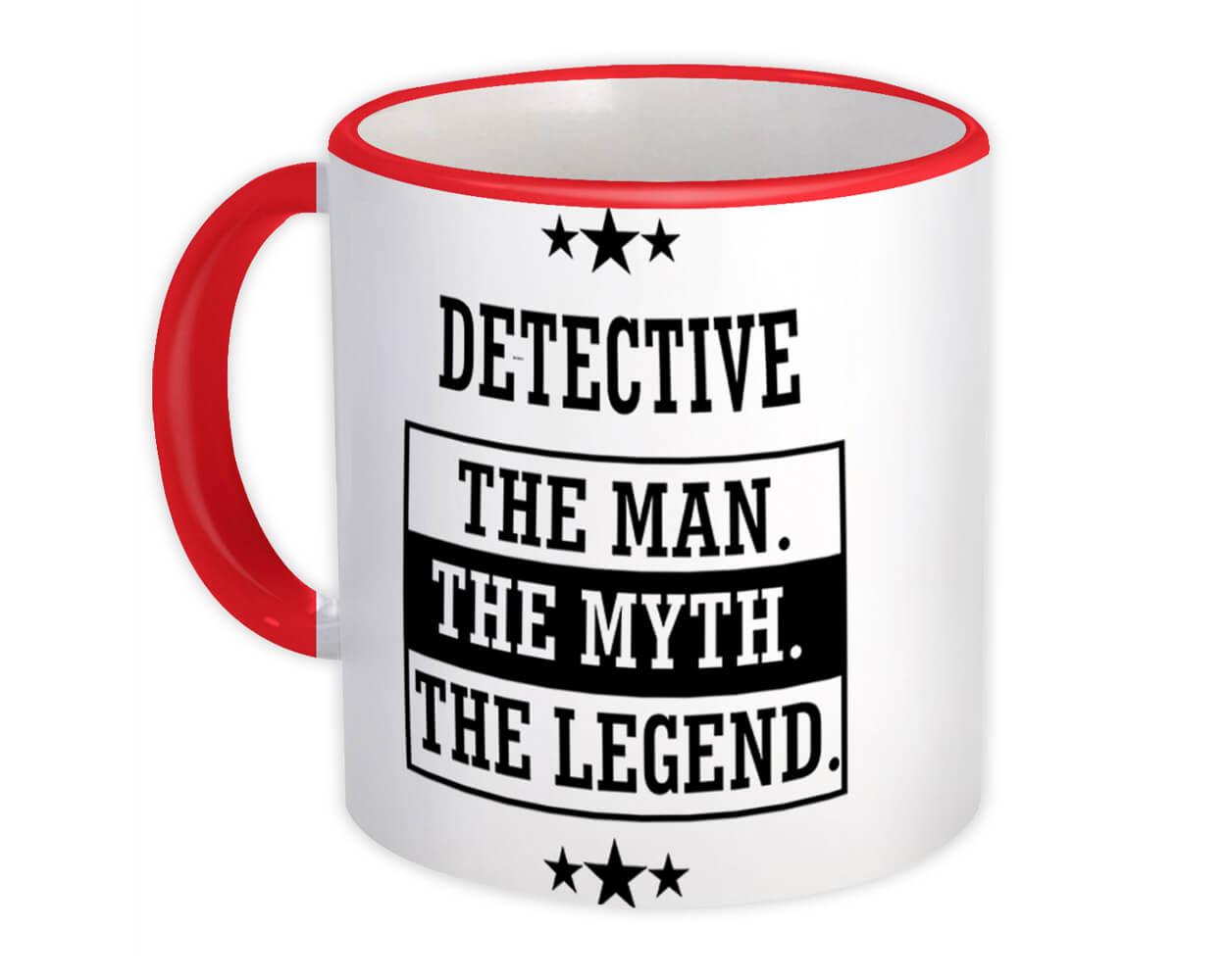 Gift Mug : DETECTIVE The Man Myth Legend Office Work Christmas