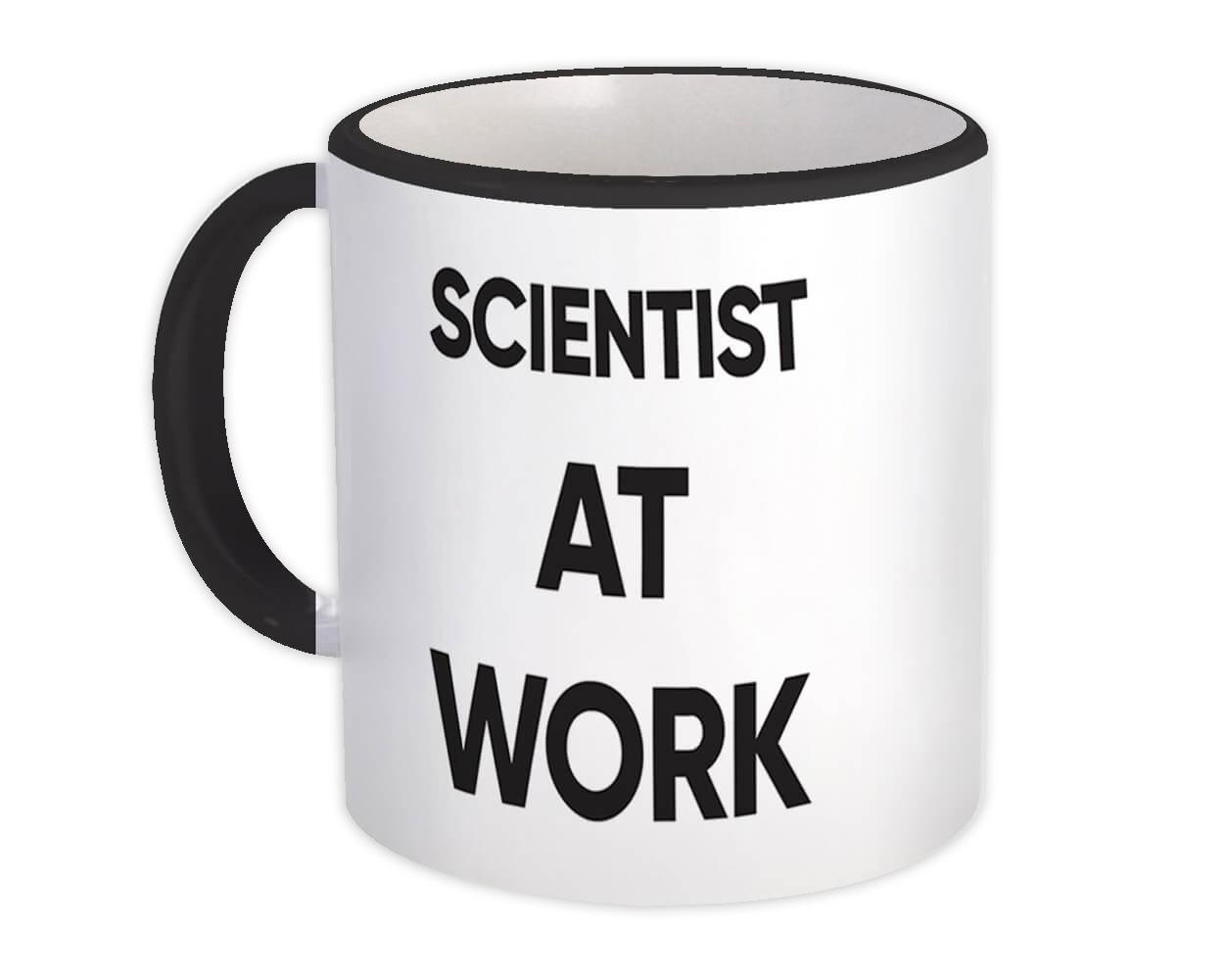 Gift Mug : SCIENTIST At Work Job Profession Office Coworker Christmas