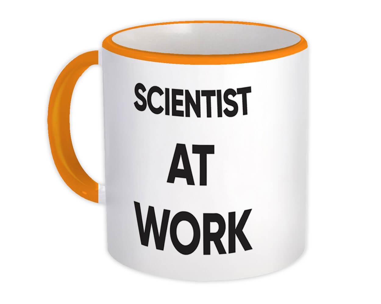 Gift Mug : SCIENTIST At Work Job Profession Office Coworker Christmas