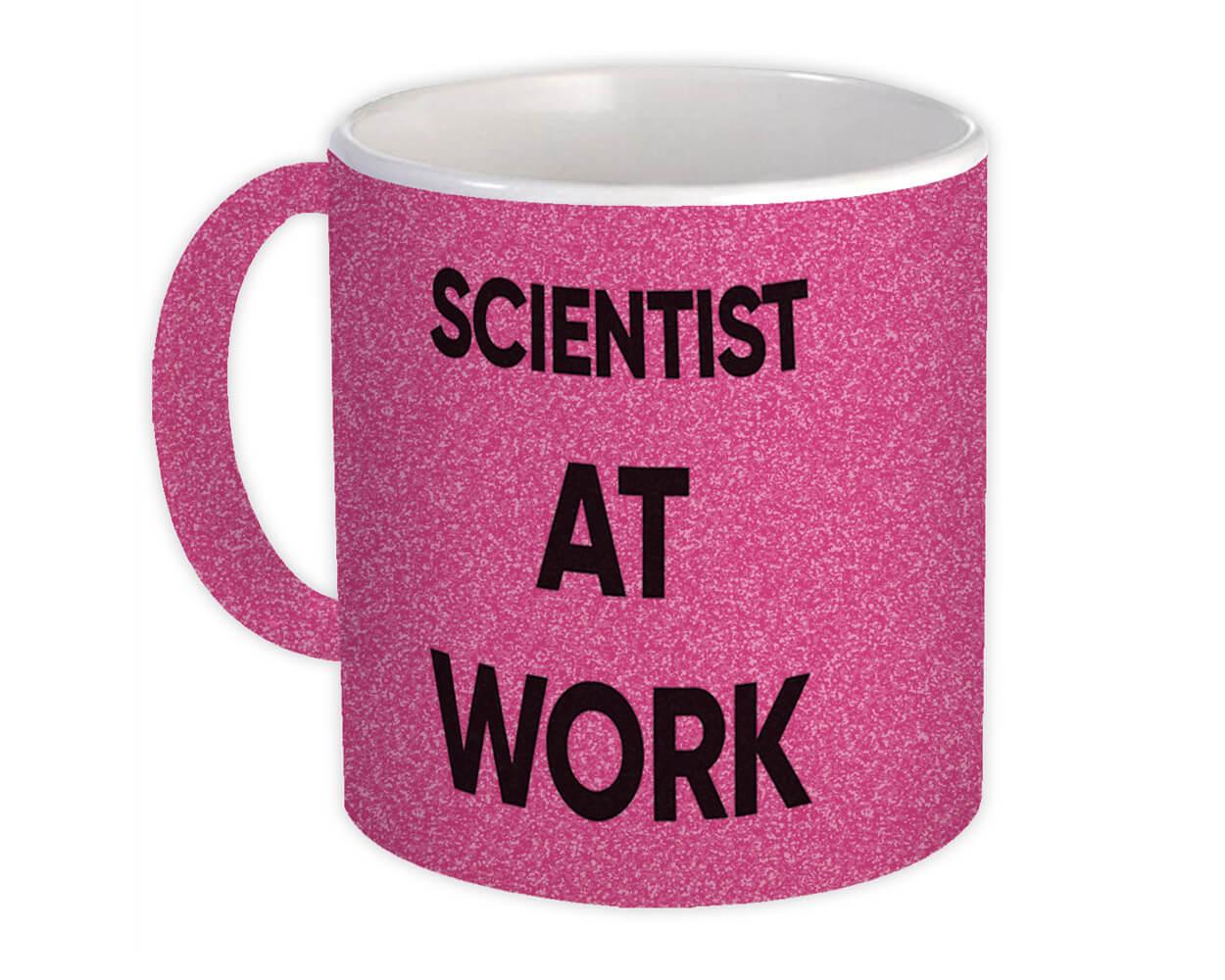 Gift Mug : SCIENTIST At Work Job Profession Office Coworker Christmas