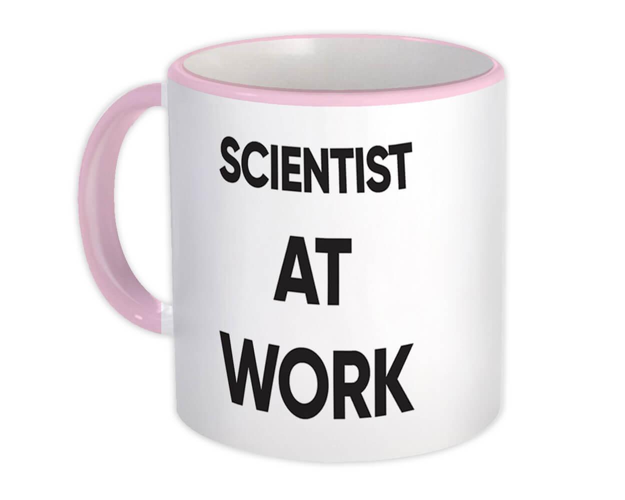 Gift Mug : SCIENTIST At Work Job Profession Office Coworker Christmas