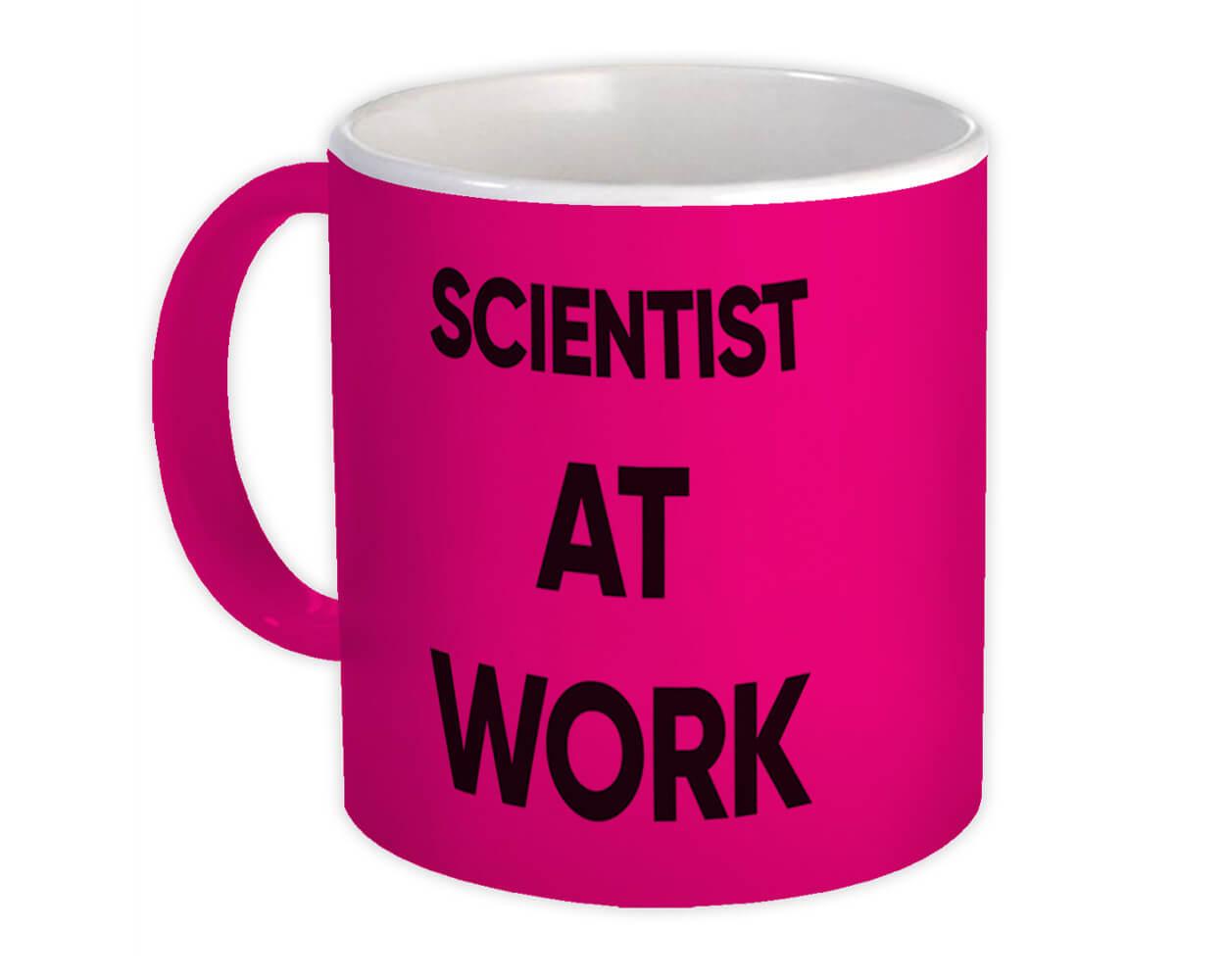 Gift Mug : SCIENTIST At Work Job Profession Office Coworker Christmas