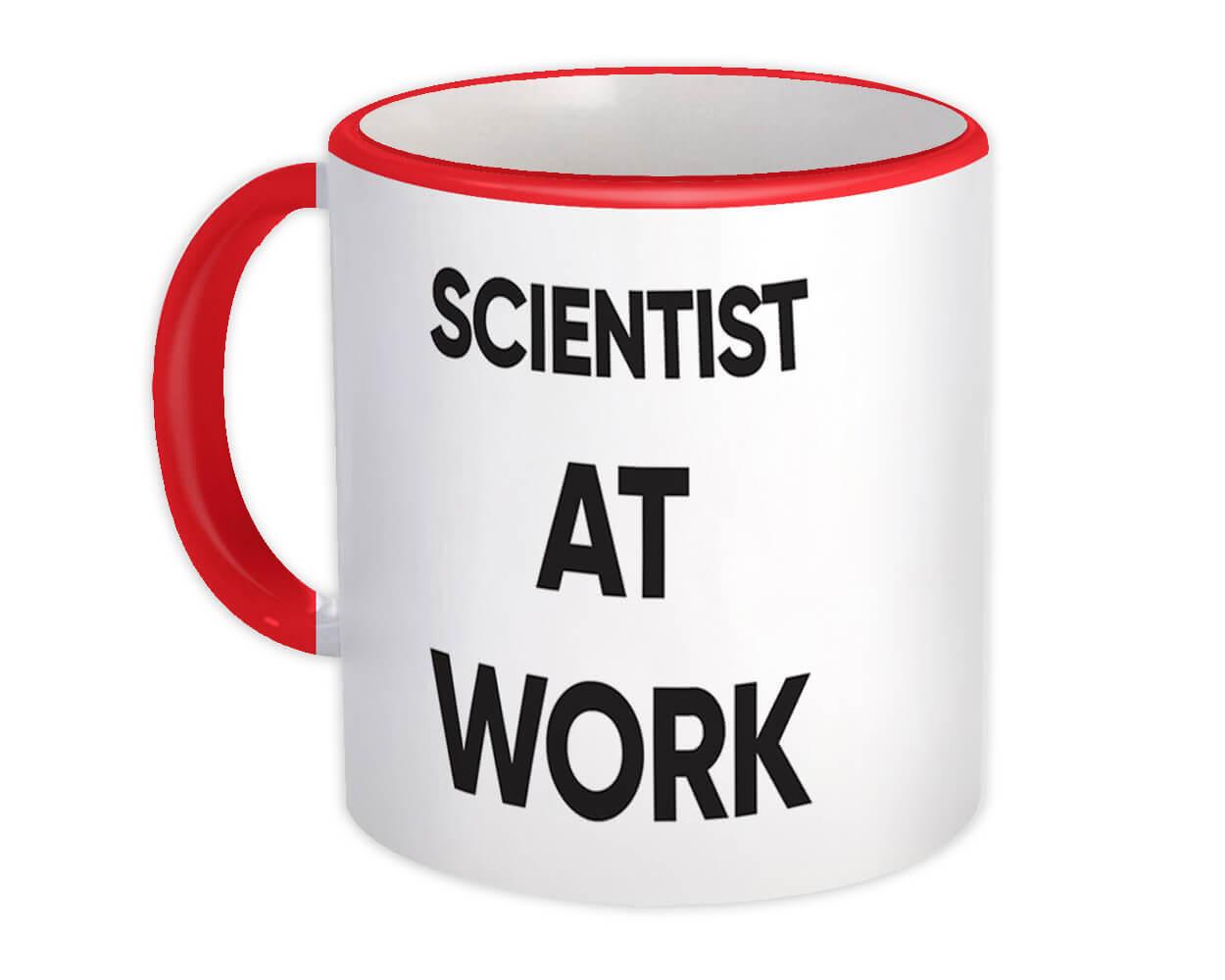 Gift Mug : SCIENTIST At Work Job Profession Office Coworker Christmas