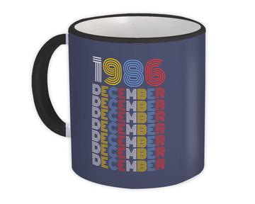 1986 December Colorful Retro Birthday : Gift Mug Age Month Year Born