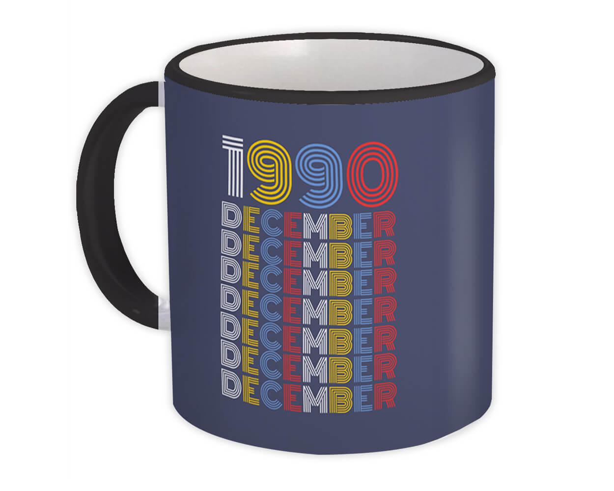 1990 December Colorful Retro Birthday : Gift Mug Age Month Year Born