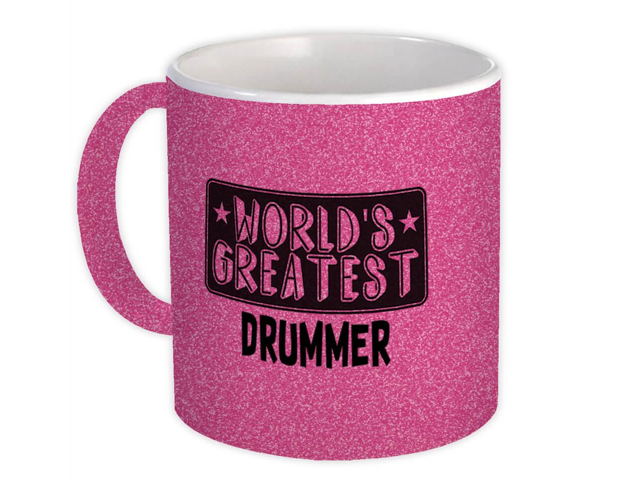 Gift Mug : World Greatest DRUMMER Work Christmas Birthday Office Occupation