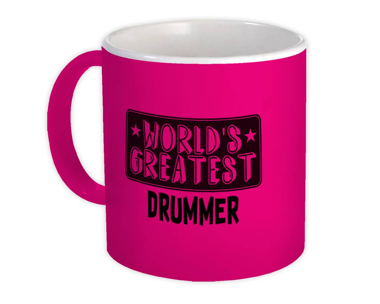 Gift Mug : World Greatest DRUMMER Work Christmas Birthday Office Occupation