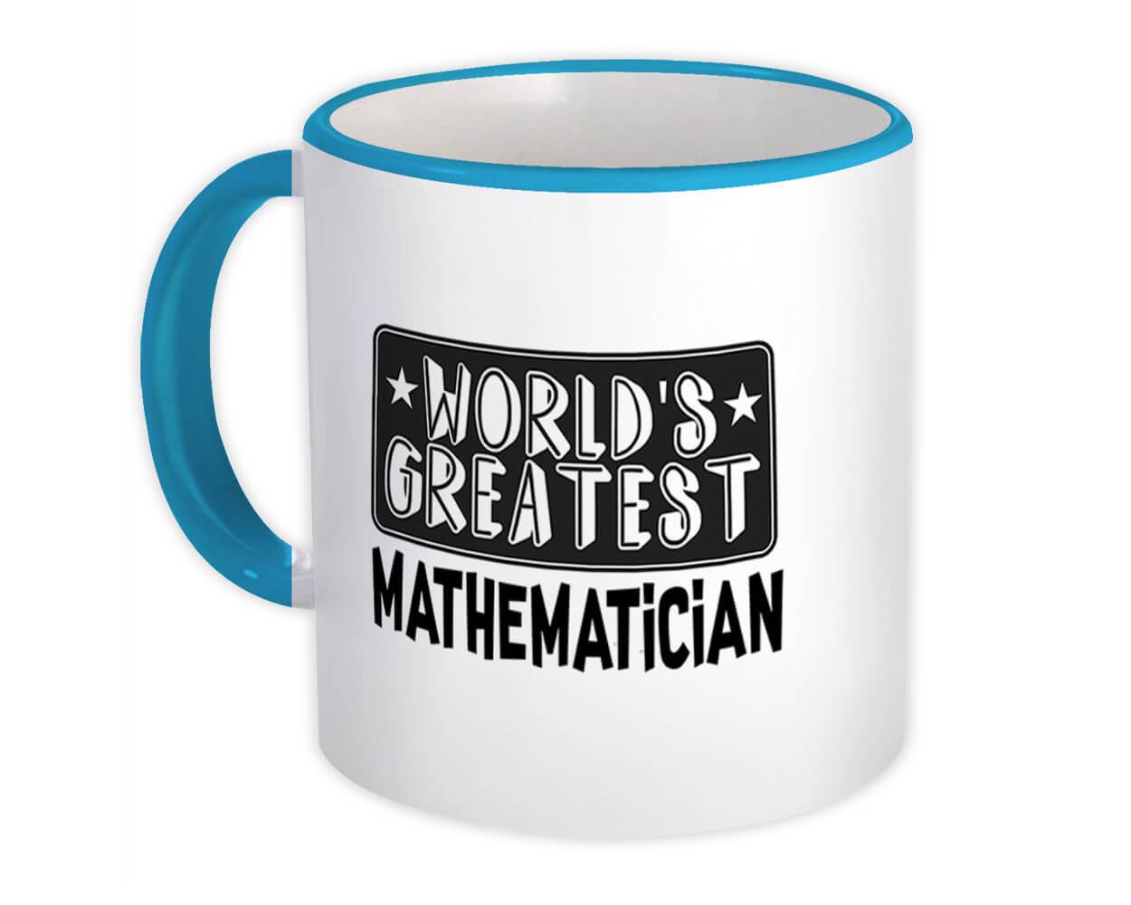 Gift Mug : World Greatest MATHEMATICIAN Work Christmas Birthday Office