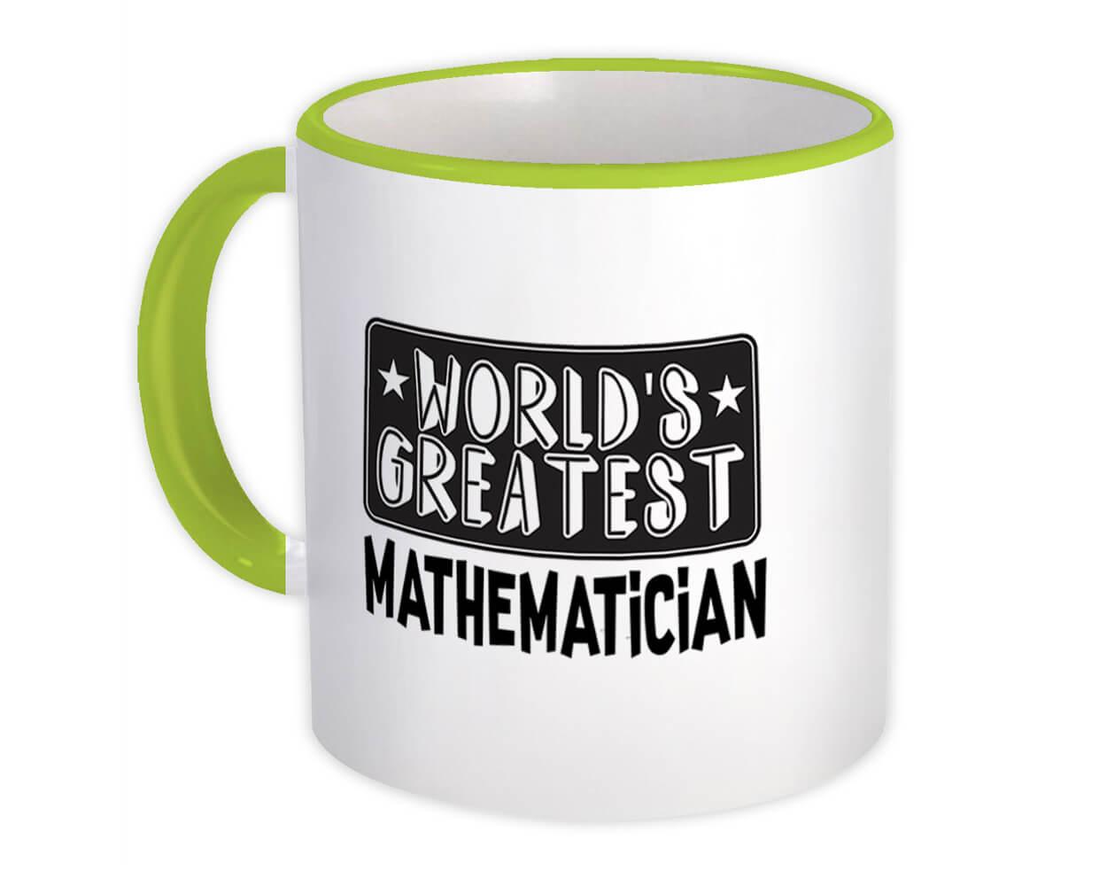 Gift Mug : World Greatest MATHEMATICIAN Work Christmas Birthday Office