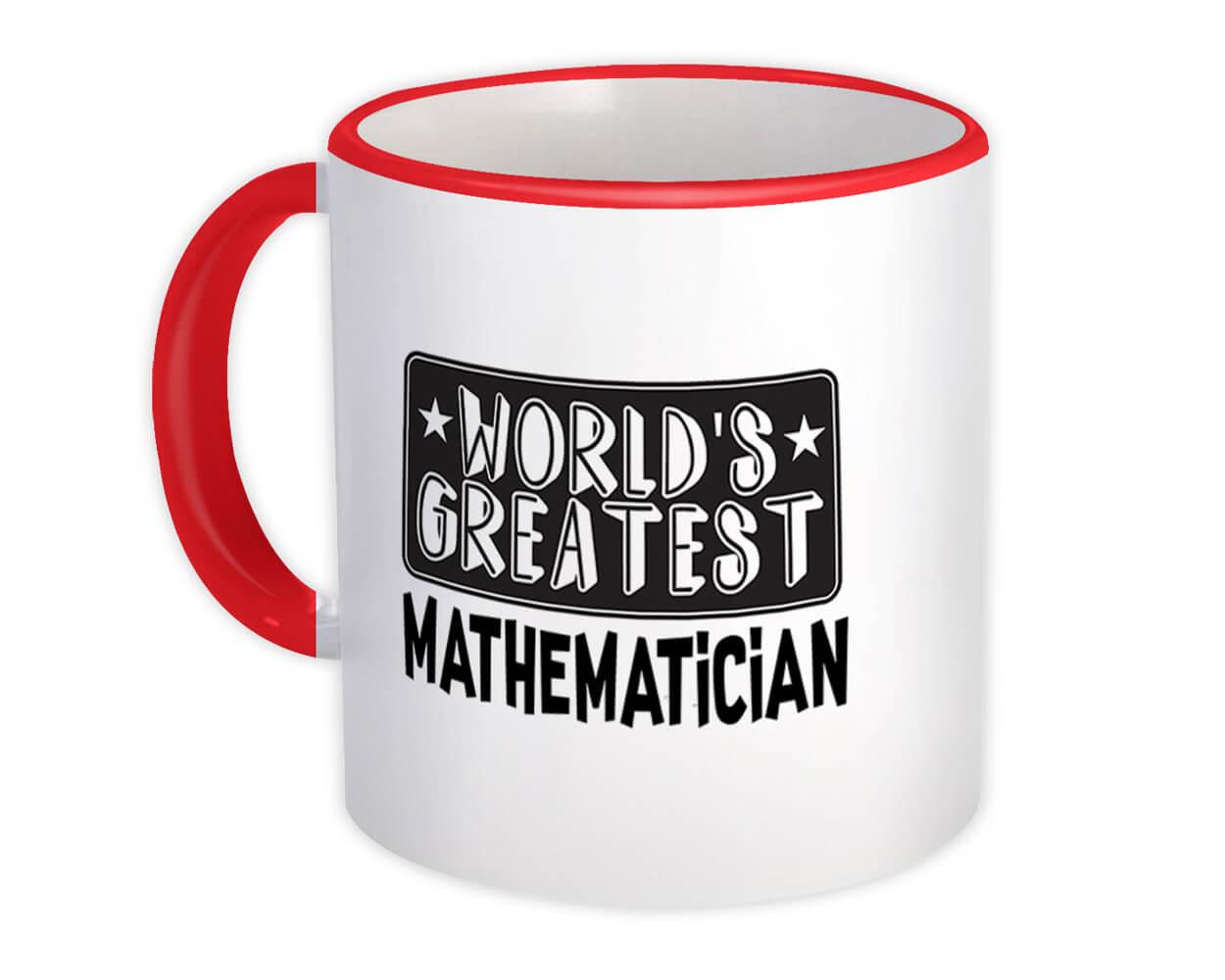 Gift Mug : World Greatest MATHEMATICIAN Work Christmas Birthday Office