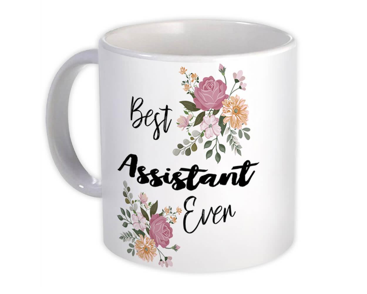 Gift Mug : Best ASSISTANT Ever Flowers Floral Boho Vintage Pastel