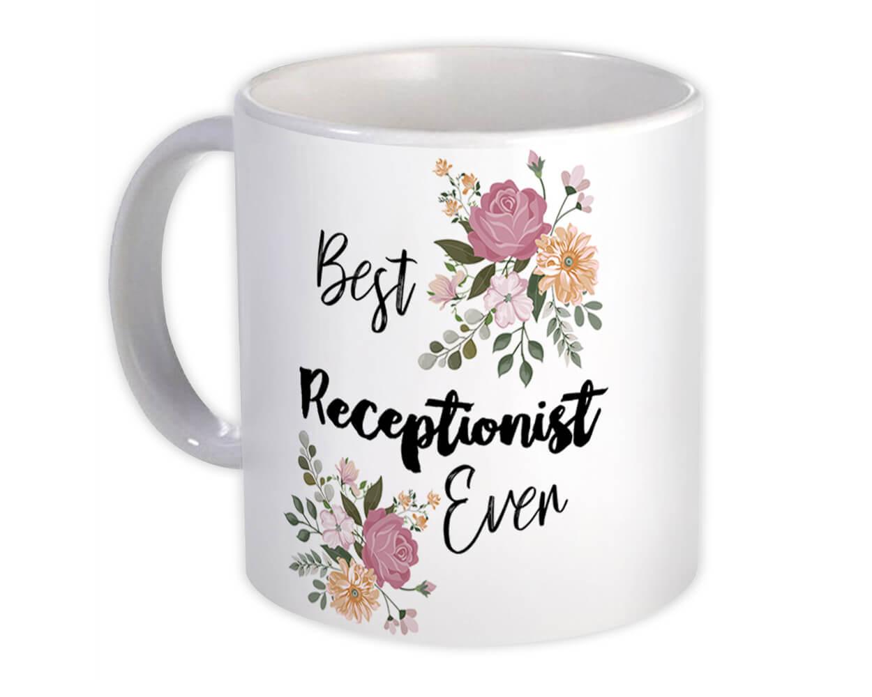 Gift Mug : Best Receptionist Ever Flowers Floral Boho Vintage Pastel