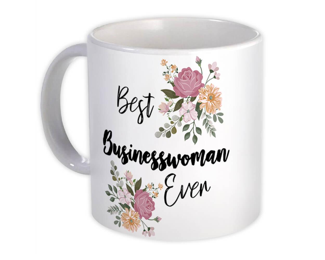 Gift Mug : Best BUSINESSWOMAN Ever Flowers Floral Boho Vintage Pastel