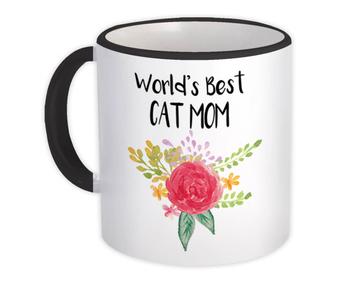 World’s Best Cat Mom : Gift Mug Pet Cute Flower Christmas Birthday