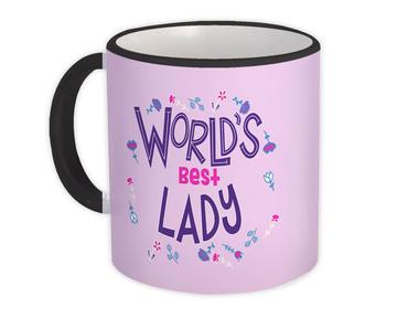 Worlds Best LADY : Gift Mug Great Floral Birthday Family Friend