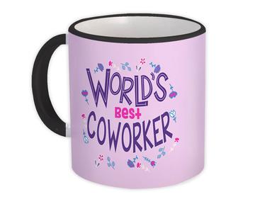 Worlds Best COWORKER : Gift Mug Great Floral Profession Coworker Work Job