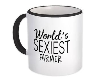 Worlds Sexiest FARMER : Gift Mug Profession Work Friend Coworker
