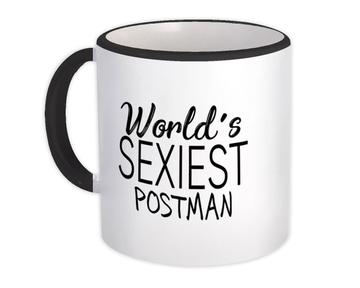 Worlds Sexiest POSTMAN : Gift Mug Profession Work Friend Coworker