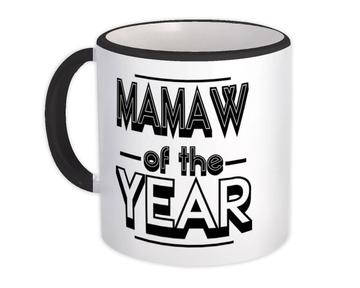 MAMAW of The Year : Gift Mug Christmas Birthday Grandma Grandmother