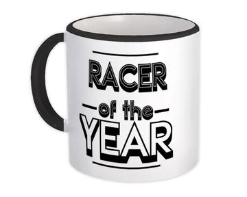 RACER of The Year : Gift Mug Christmas Birthday Work Job