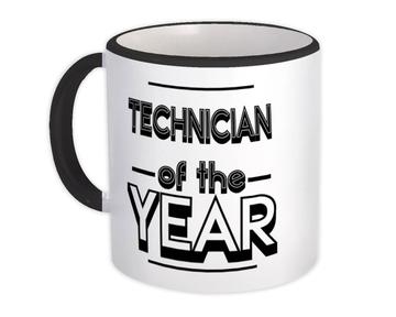TECHNICIAN of The Year : Gift Mug Christmas Birthday Work Job