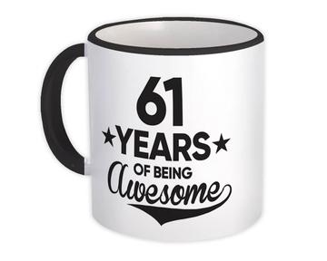 61 Years of Being Awesome : Gift Mug 61th Birthday Baseball Script Happy Cute