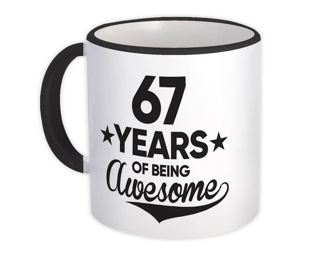 67 Years of Being Awesome : Gift Mug 67th Birthday Baseball Script Happy Cute
