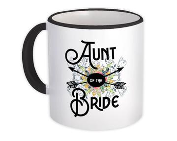 Aunt Of the Bride : Gift Mug Wedding Favors Bachelorette Bridal Party Engagement