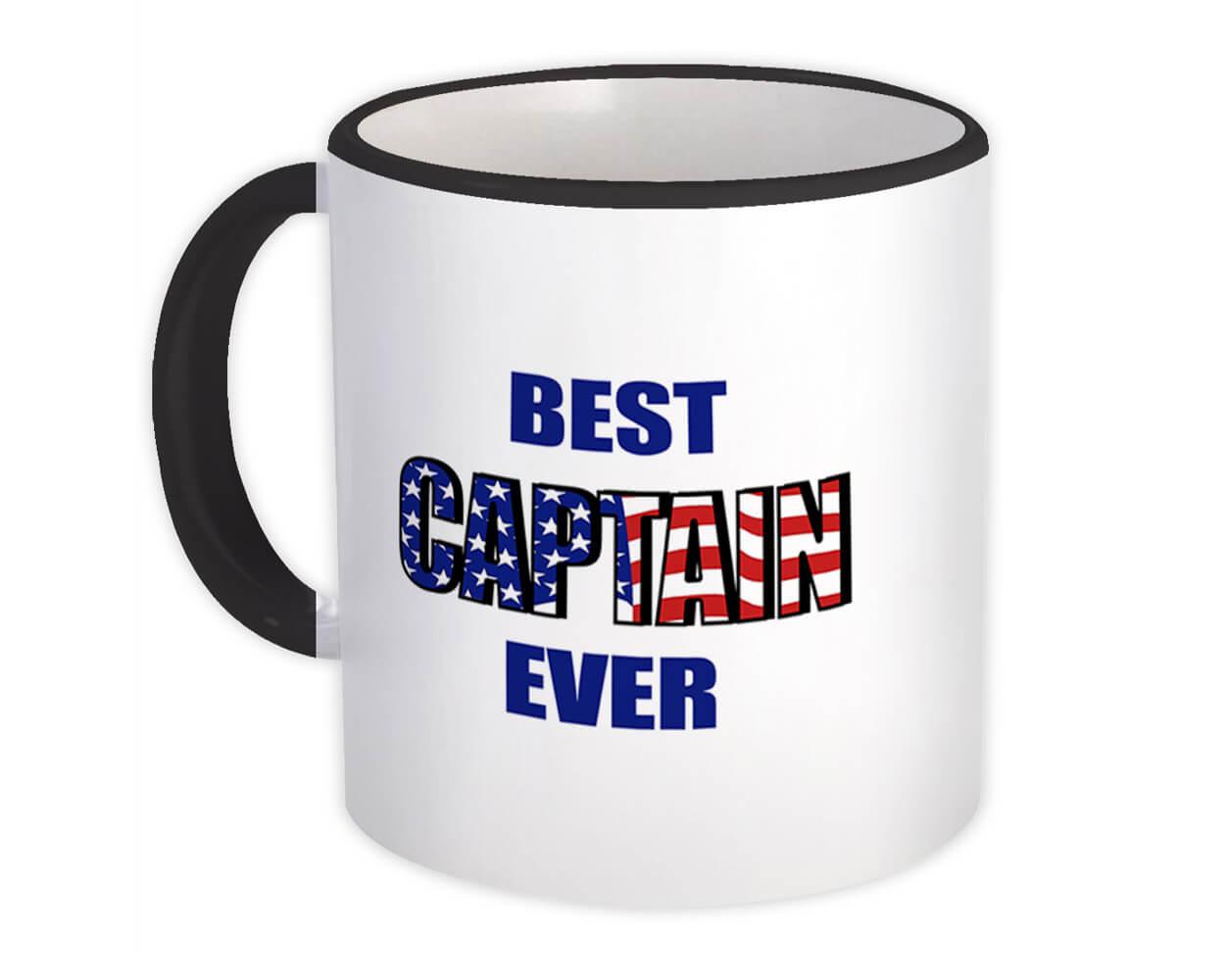 Gift Mug : Best CAPTAIN Ever USA Flag American Patriot Coworker Job