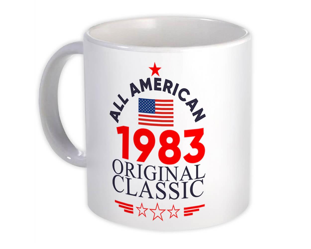 Gift Mug : 1983 Birthday All American Original Classic Flag Patriotic Age USA