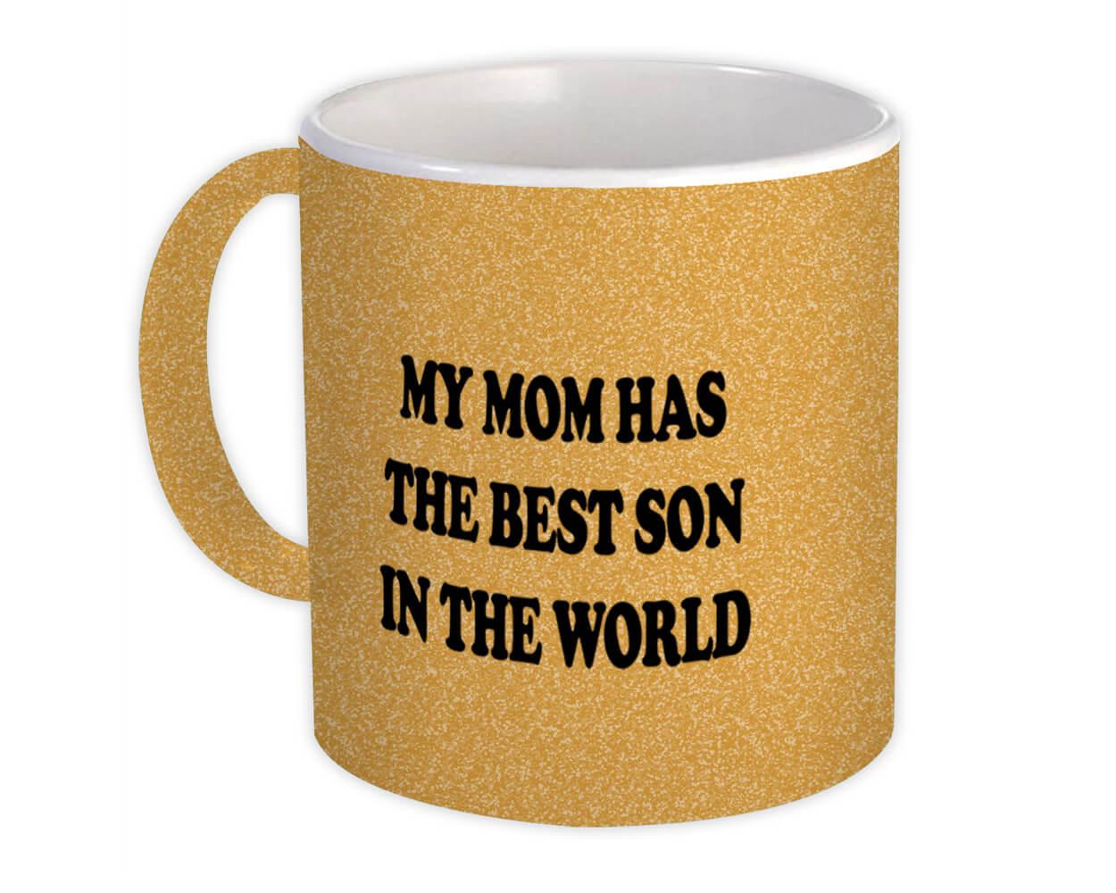 Mugs - Mother - My Mom Has The Best Son In The World