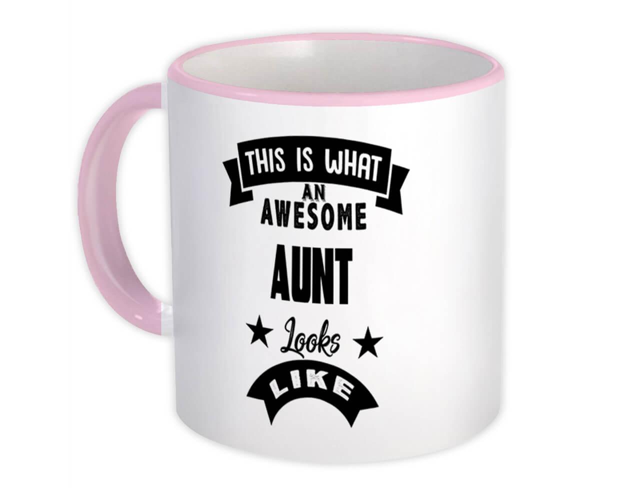 This is What an Awesome Auntie Looks Like Mug Funny Sarcastic Birthday Gift