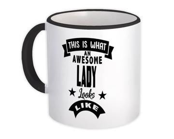 This is What an Awesome LADY Looks Like : Gift Mug Family Birthday Christmas