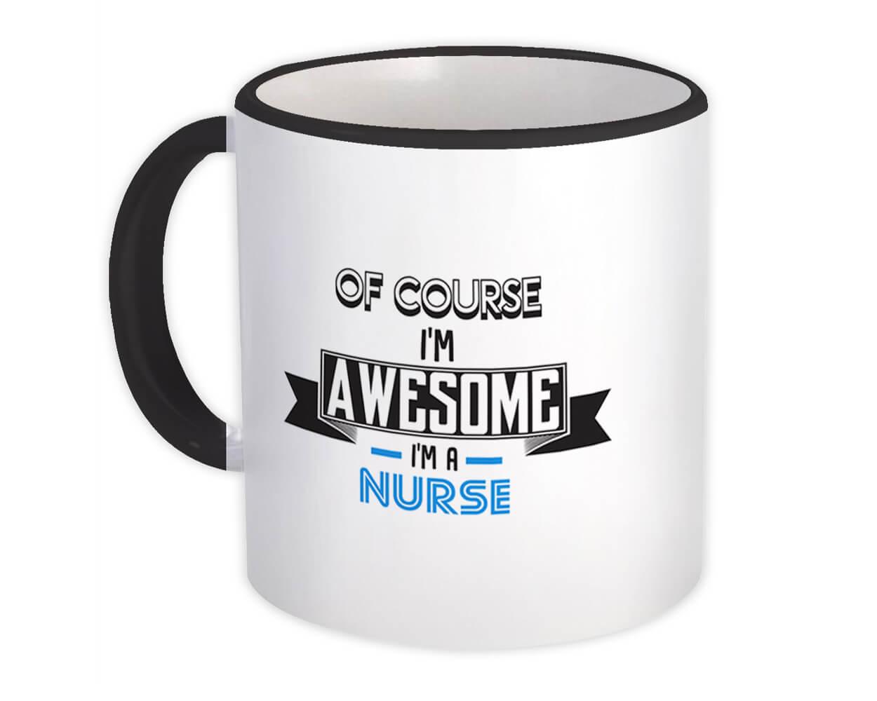 Gift Mug : Awesome NURSE Family Work Birthday Christmas